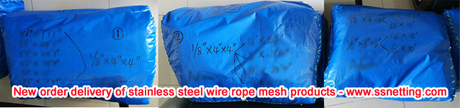 New order delivery of stainless steel wire rope mesh products.jpg